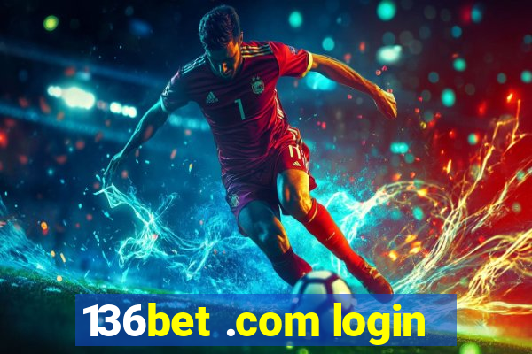 136bet .com login